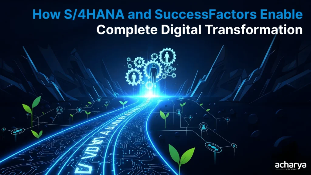 How S/4HANA and SuccessFactors Together Enable Complete Digital Transformation in UAE Organizations