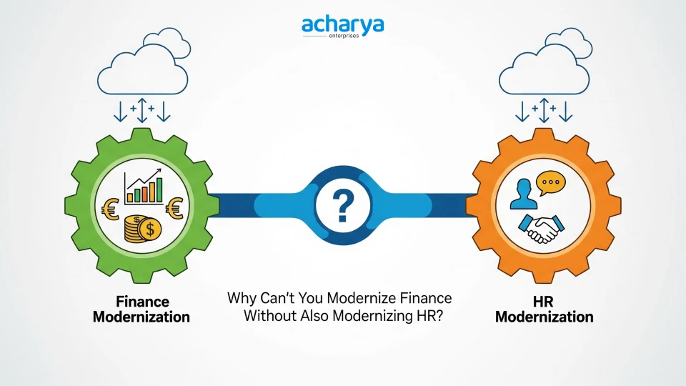 Why Can't You Modernize Finance Without Also Modernizing HR