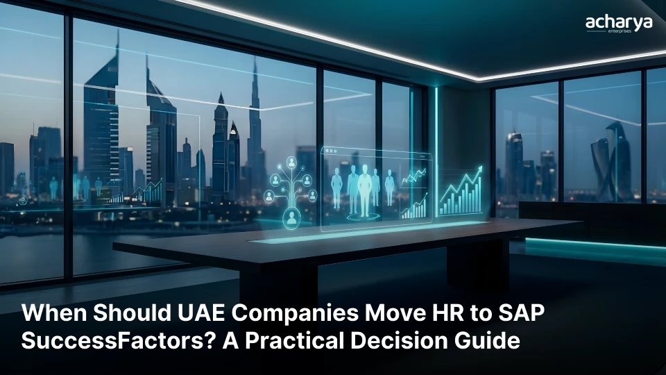 When Should UAE Companies Move HR to SAP SuccessFactors? A Practical Decision Guide
