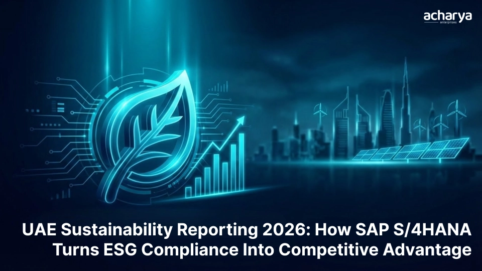 UAE Sustainability Reporting 2026: How SAP S/4HANA Turns ESG Compliance Into Competitive Advantage